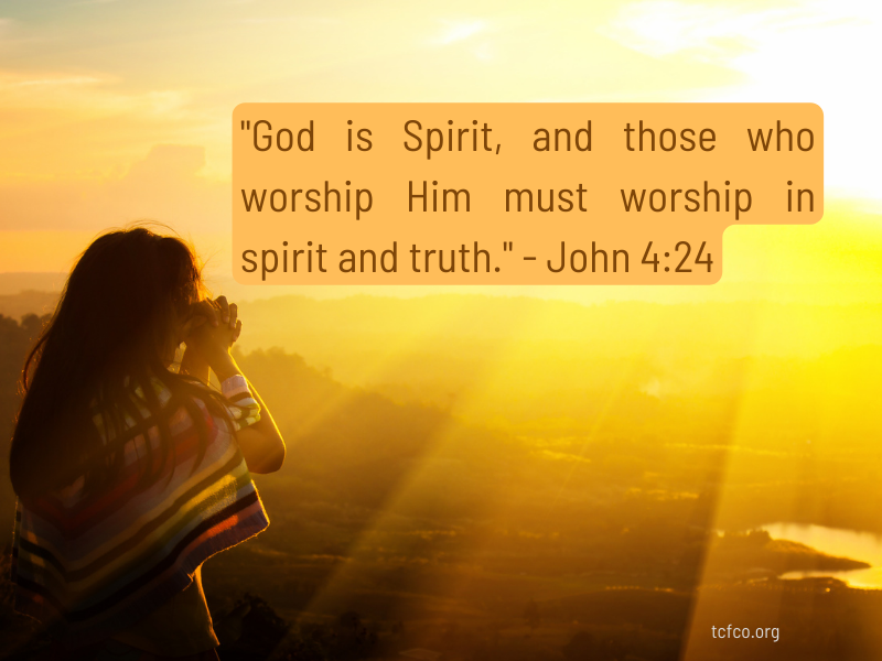 Worship In Truth and Spirit